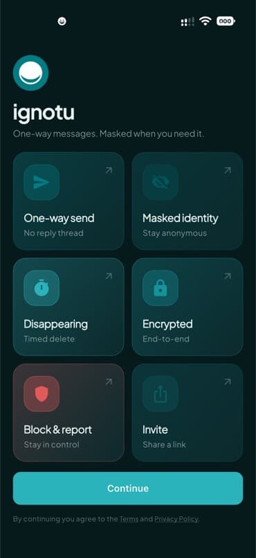 ignotu home: one-way send, masked identity, disappearing, encrypted, block, and invite